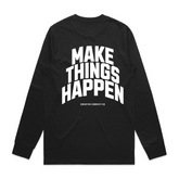 Make Things Happen Core Long Sleeve Pocket