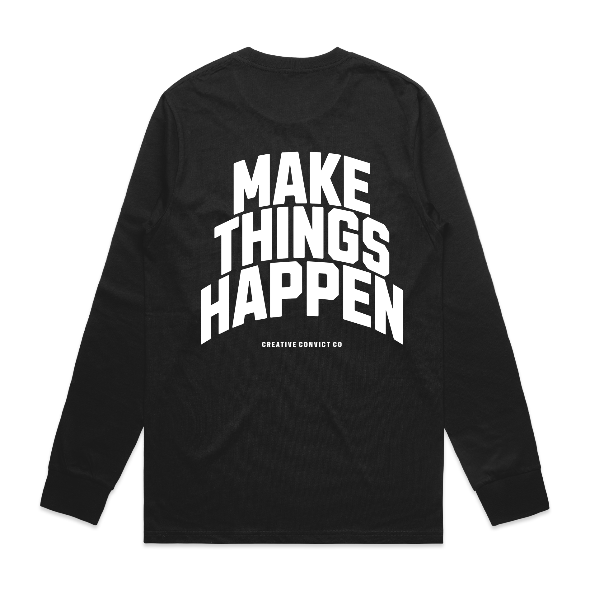 Make Things Happen Core Long Sleeve